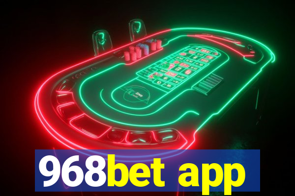 968bet app